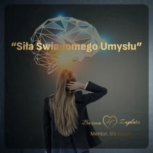 Siła Świadomego Umysłu - wkrótce
