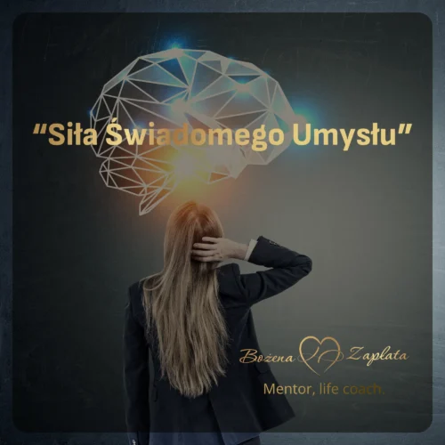 Siła Świadomego Umysłu - wkrótce